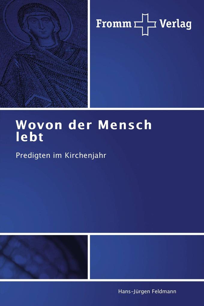 Wovon der Mensch lebt