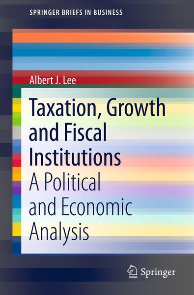 Taxation Growth and Fiscal Institutions