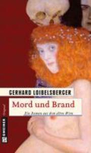 Mord und Brand - Gerhard Loibelsberger