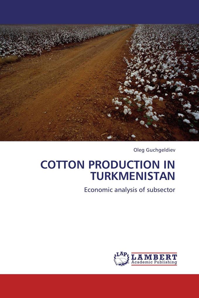 COTTON PRODUCTION IN TURKMENISTAN