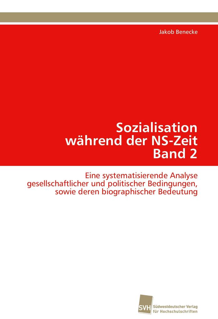 Sozialisation während der NS-Zeit Band 2