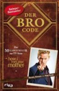 Der Bro Code - Barney Stinson/ Matt Kuhn