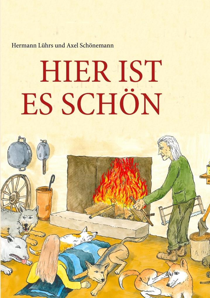 HIER IST ES SCHÖN - Axel Schönemann/ Hermann Lührs