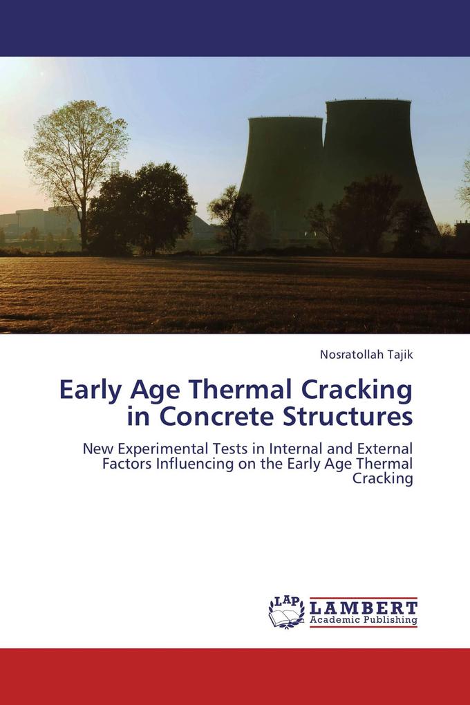Early Age Thermal Cracking in Concrete Structures