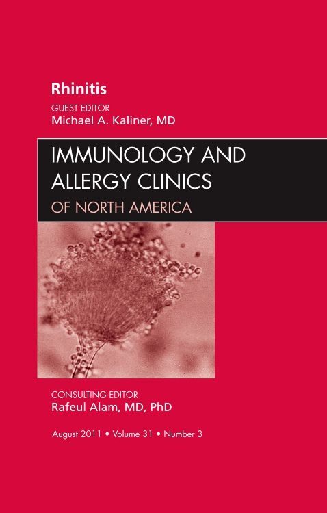Rhinitis An Issue of Immunology and Allergy Clinics