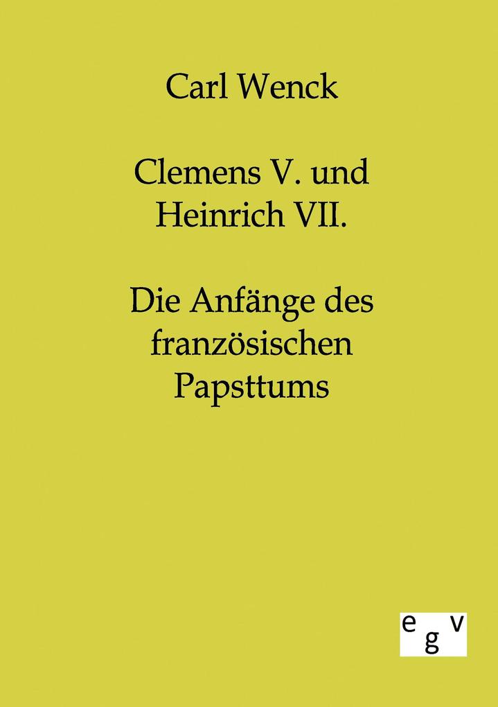 Clemens V. und Heinrich VII.