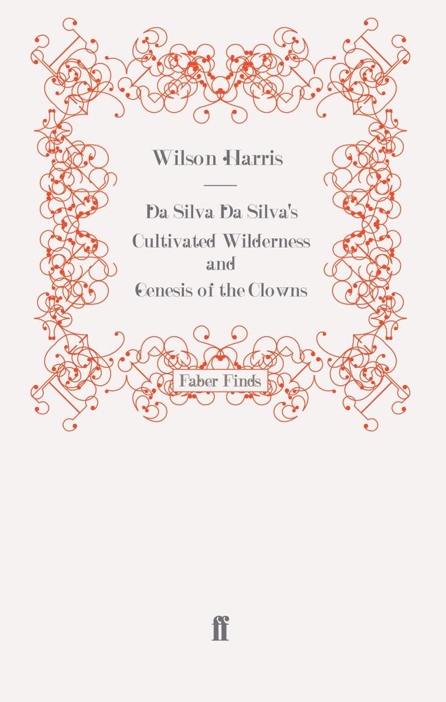 Da Silva Da Silva's Cultivated Wilderness and Genesis of the Clowns