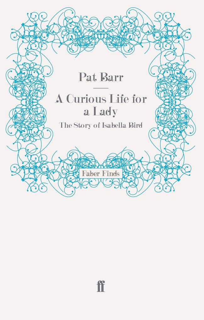 A Curious Life for a Lady