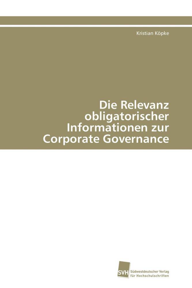 Die Relevanz obligatorischer Informationen zur Corporate Governance