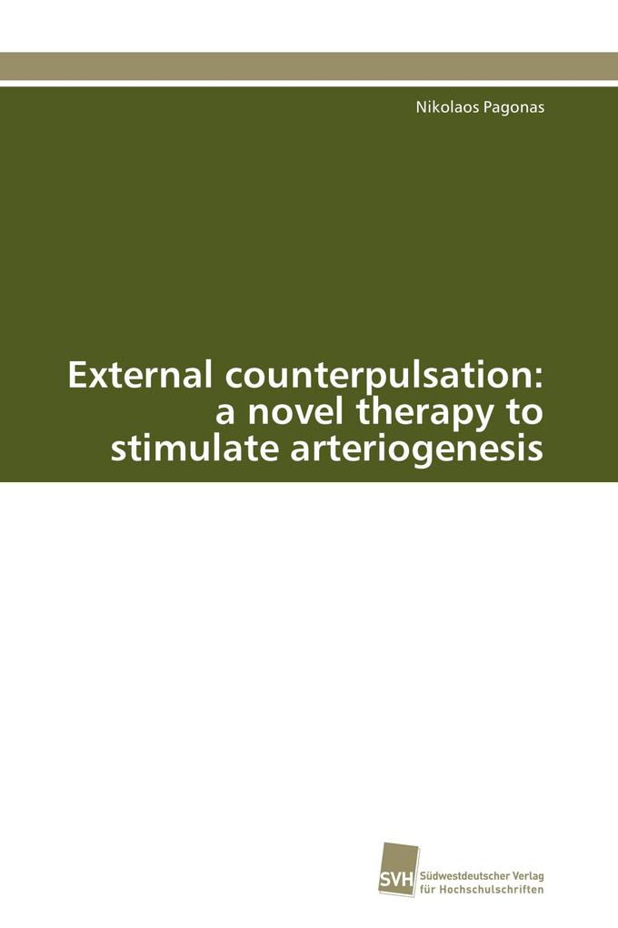 External counterpulsation: a novel therapy to stimulate arteriogenesis