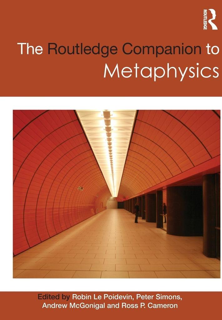 The Routledge Companion to Metaphysics
