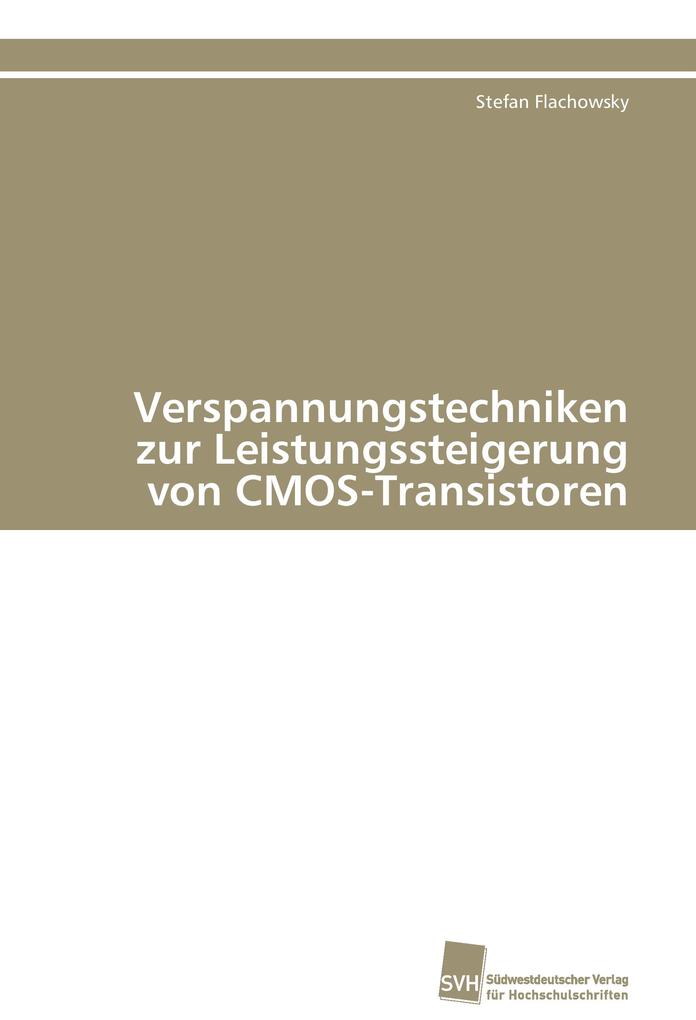 Verspannungstechniken zur Leistungssteigerung von CMOS-Transistoren