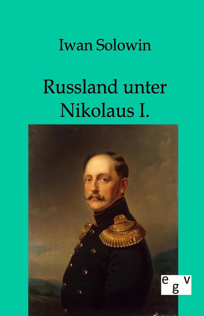 Russland unter Nikolaus I.
