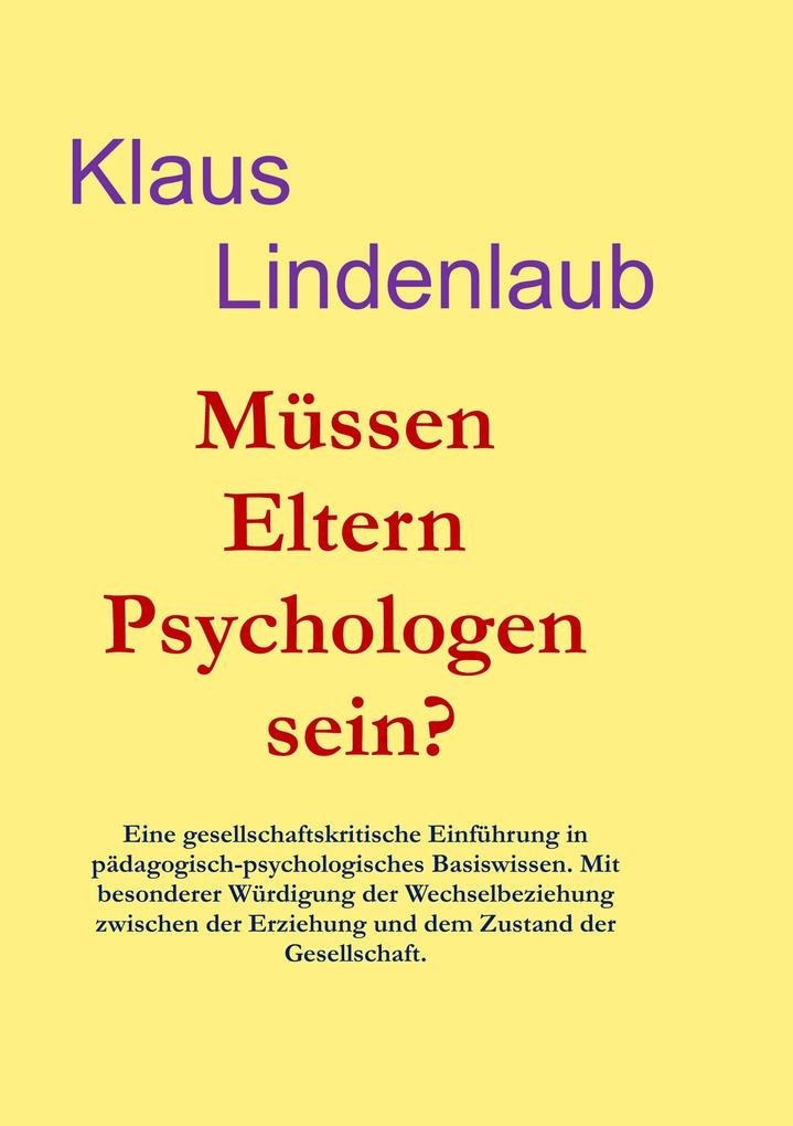 Müssen Eltern Psychologen sein?