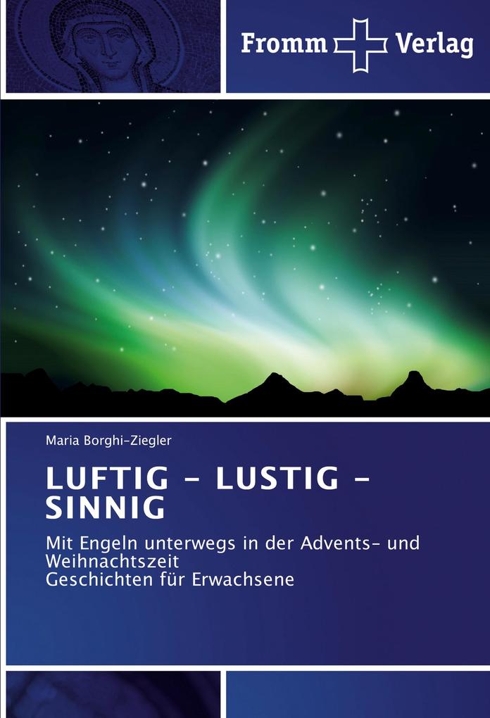 LUFTIG - LUSTIG - SINNIG