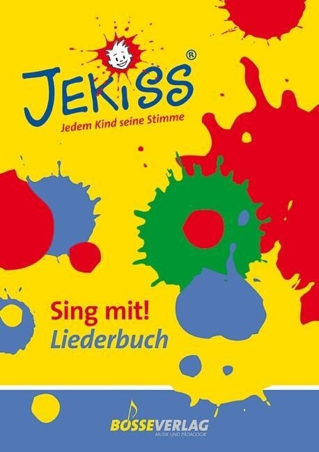 JEKISS - Jedem Kind seine Stimme / Sing mit! Liederbuch