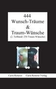 444 Wunsch-Träume & Traum-Wünsche - Carin Reiterer