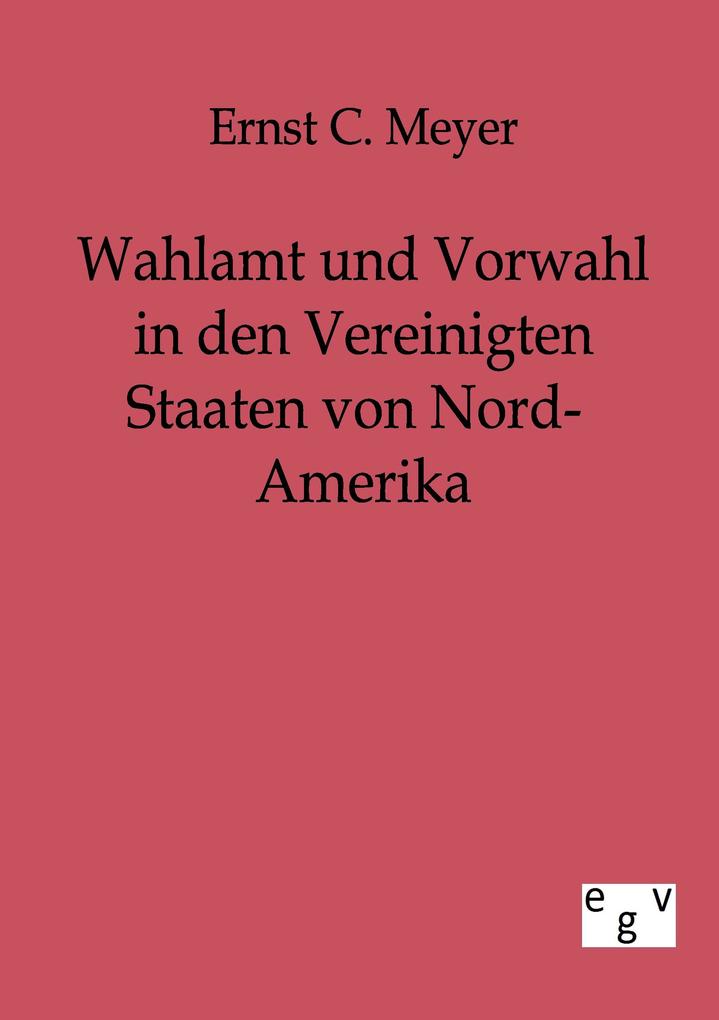 Wahlamt und Vorwahl in den Vereinigten Staaten von Nord-Amerika