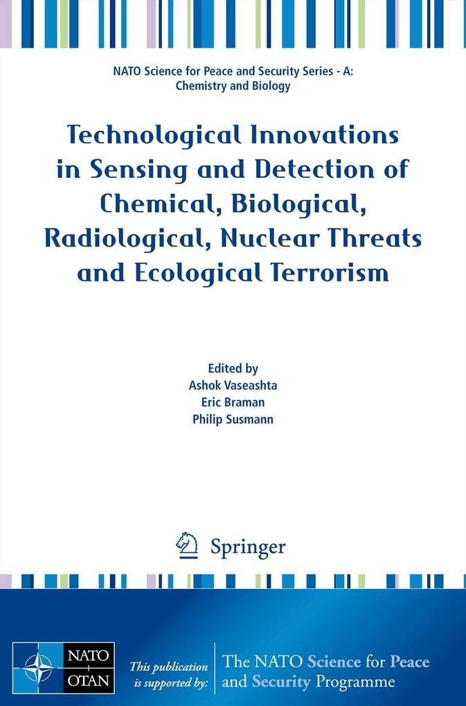 Technological Innovations in Sensing and Detection of Chemical Biological Radiological Nuclear Threats and Ecological Terrorism
