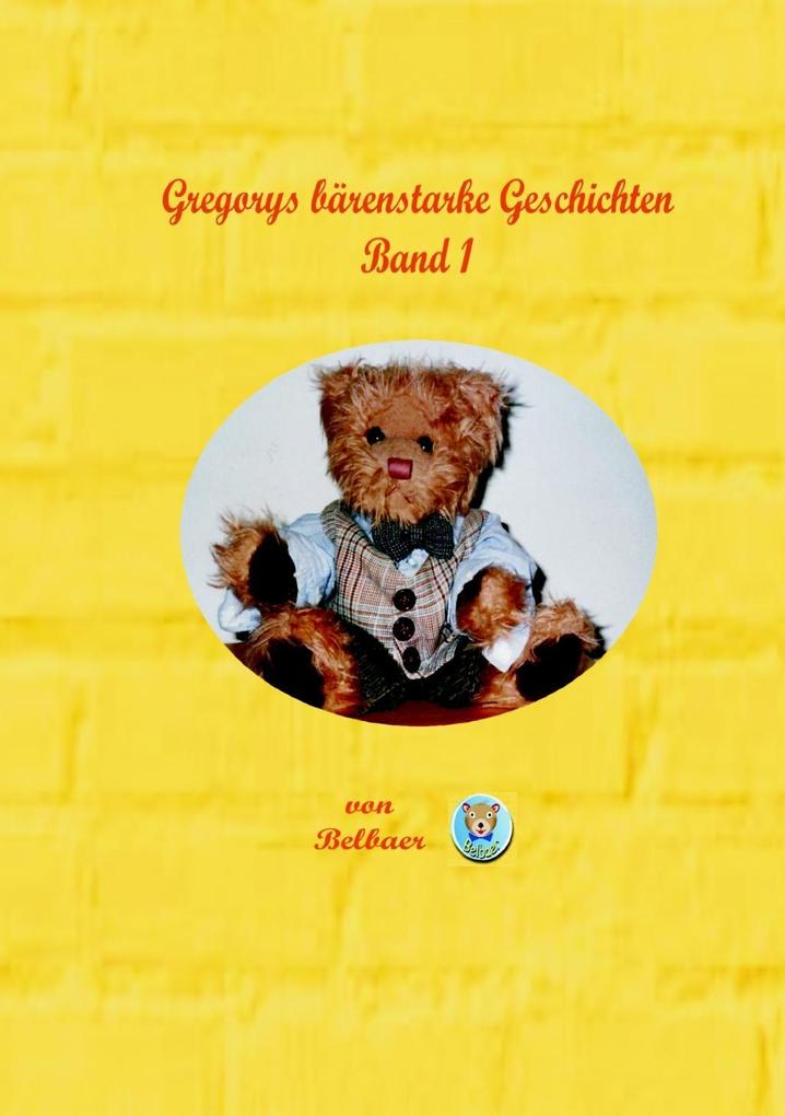 Gregorys bärenstarke Geschichten - Band 1