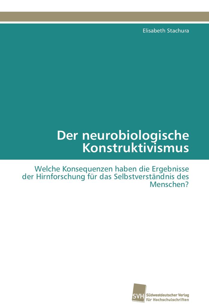 Der neurobiologische Konstruktivismus