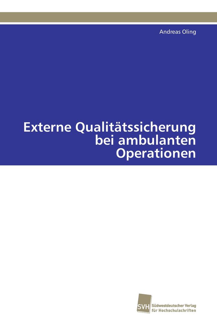 Externe Qualitätssicherung bei ambulanten Operationen