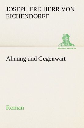 Ahnung und Gegenwart