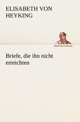 Briefe die ihn nicht erreichten