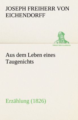 Aus dem Leben eines Taugenichts