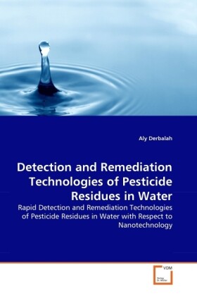 Detection and Remediation Technologies of Pesticide Residues in Water