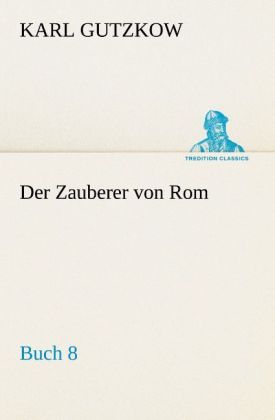 Der Zauberer von Rom Buch 8
