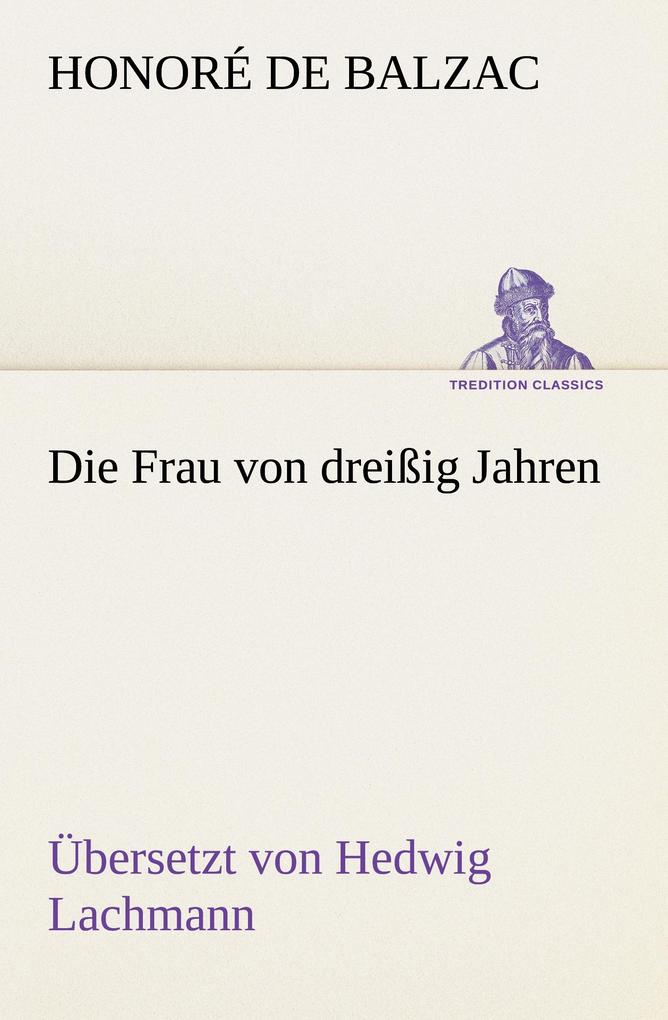 Die Frau von dreißig Jahren