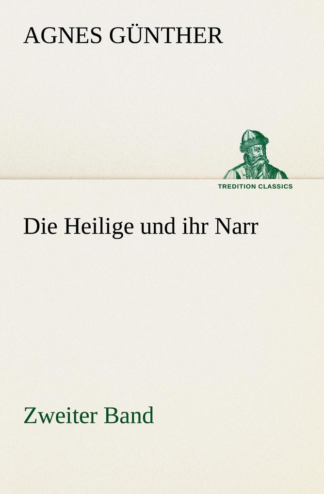Die Heilige und ihr Narr. Zweiter Band