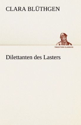 Dilettanten des Lasters