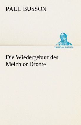 Die Wiedergeburt des Melchior Dronte