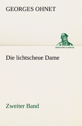 Die lichtscheue Dame - Zweiter Band