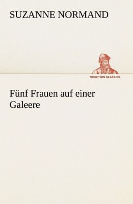 Fünf Frauen auf einer Galeere