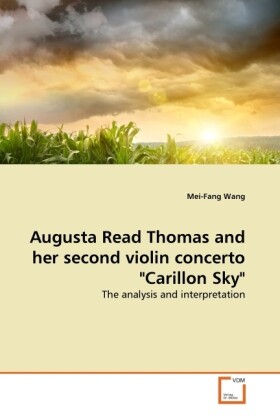 Augusta Read Thomas and her second violin concerto Carillon Sky