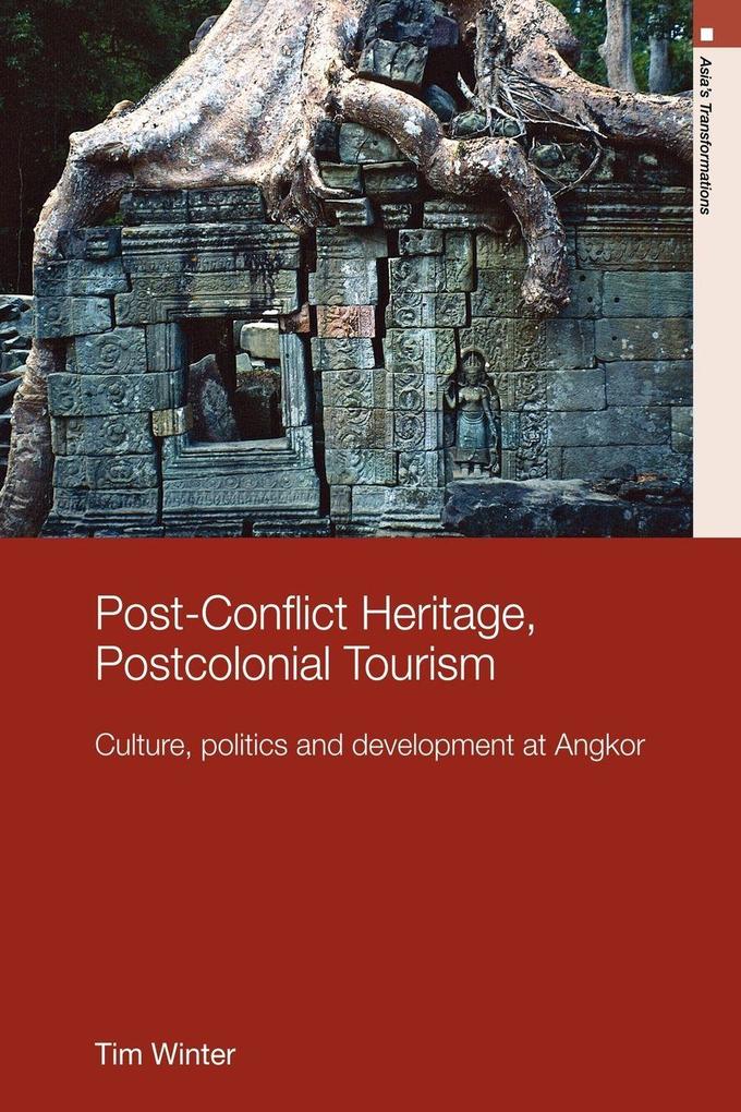 Post-Conflict Heritage Postcolonial Tourism