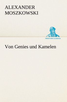Von Genies und Kamelen