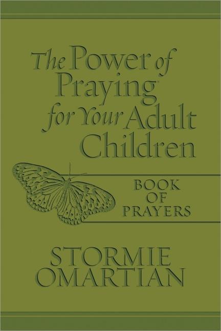 The Power of Praying for Your Adult Children Book of Prayers (Milano Softone)