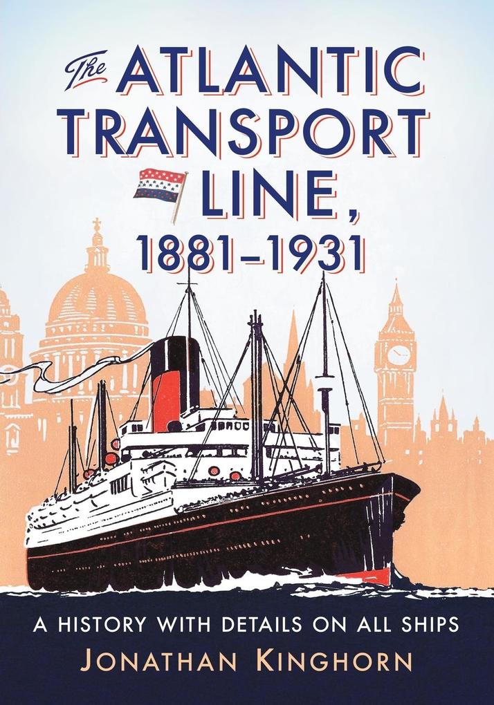 The Atlantic Transport Line 1881-1931