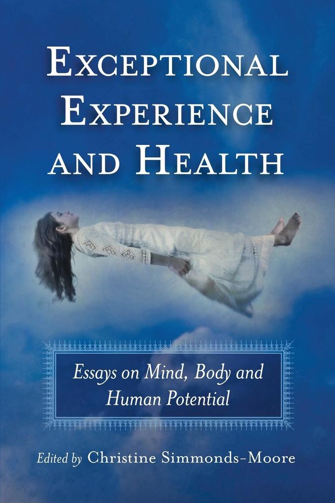 Exceptional Experience and Health