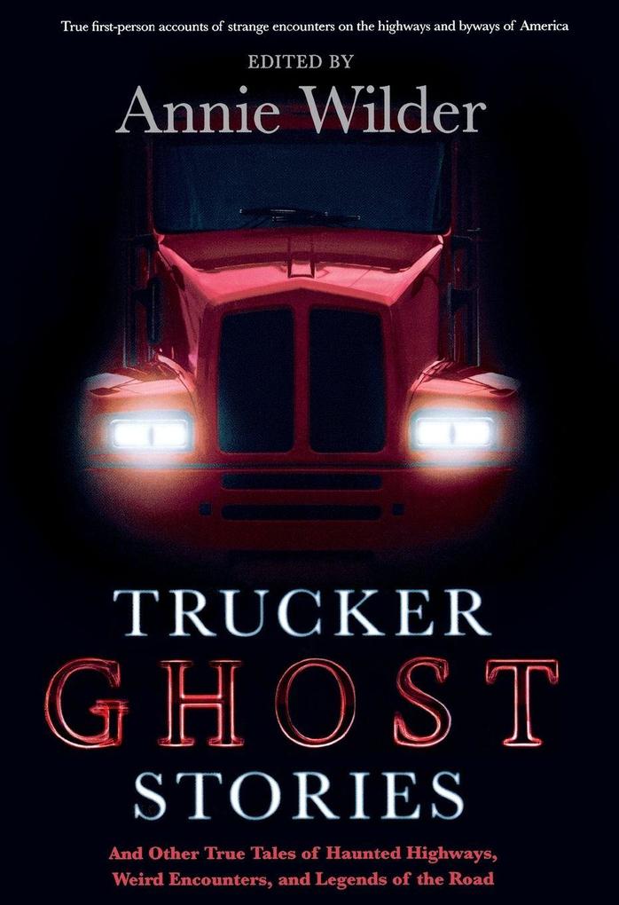 Trucker Ghost Stories