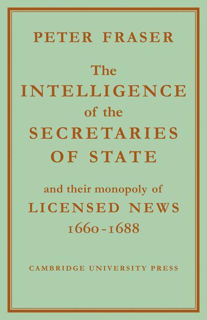 The Intelligence of the Secretaries of State