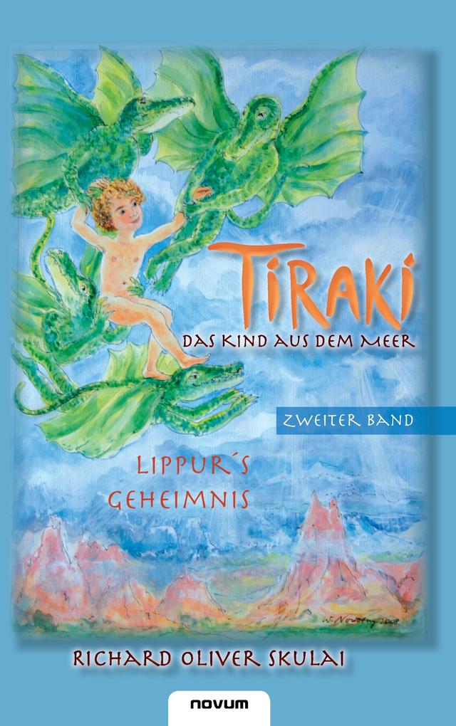 Tiraki das Kind aus dem Meer - Band II