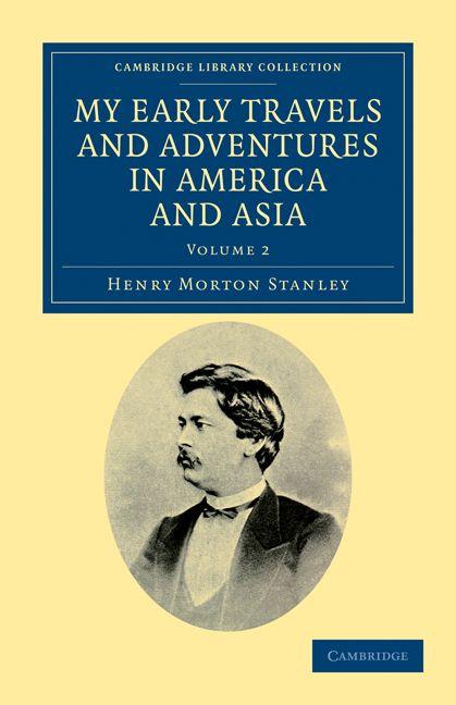 My Early Travels and Adventures in America and Asia - Volume 2