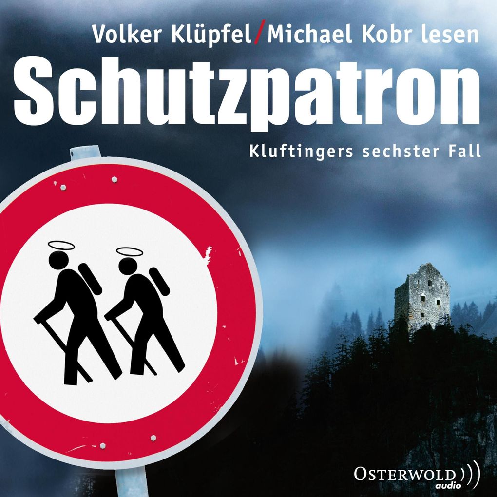Schutzpatron (Ein Kluftinger-Krimi 6) - Volker Klüpfel/ Michael Kobr