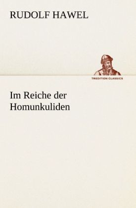 Im Reiche der Homunkuliden