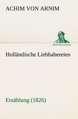 Holländische Liebhabereien